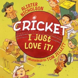 Cricket, I Just Love It!